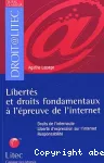 Libertés et droits fondamentaux à l'épreuve de l'internet vignette