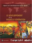 Le développement et la nouvelle génération: Rapport sur le développement dans le monde vignette