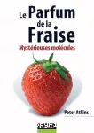 Le parfum de la fraise : mystérieuses molécules vignette