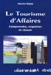 Le tourisme d'affaires vignette