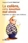 Colère, cette èmotion mal aimée (La) vignette