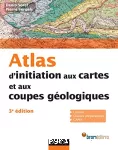 Atlas: Initiation aux cartes et aux coupes géologiques vignette