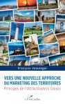 Vers une nouvelle approche du marketing des territoires vignette