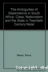 The Ambiguities of dependence in South Africa vignette