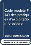 Code FAO des pratiques d'exploitation forestière vignette