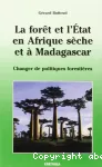 Forêt et l'Etat en Afrique sèche et Madagascar (La) vignette