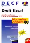 Droit fiscal: DECF Epreuve n?1: Annales conformes à la loi de finance pour 1999: nouvvelles annales vignette